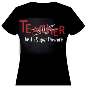 Teacher With Super Power T-shirt